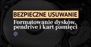 Bezpieczne formatowanie