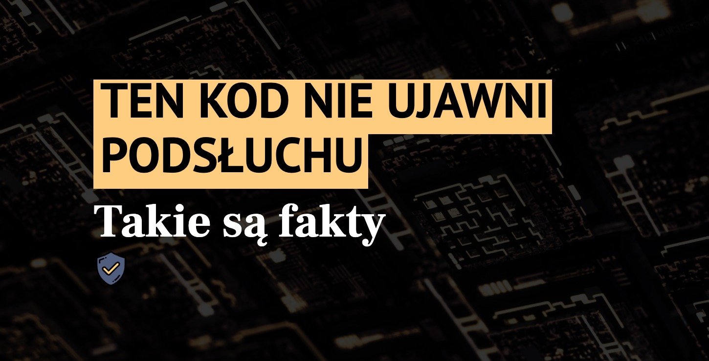 Ten kod nie ujawni podsłuchu